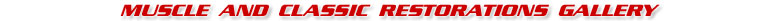 Muscle And Classic Restorations Gallery